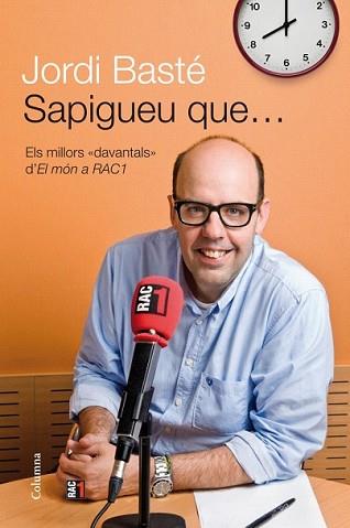 SAPIGUEU QUE... | 9788466414500 | BASTE, JORDI | Llibreria L'Illa - Llibreria Online de Mollet - Comprar llibres online