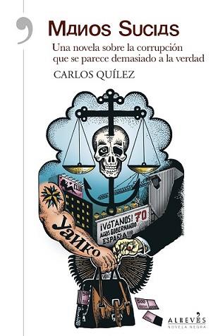 MANOS SUCIAS | 9788415900825 | QUÍLEZ LÁZARO, CARLOS | Llibreria L'Illa - Llibreria Online de Mollet - Comprar llibres online