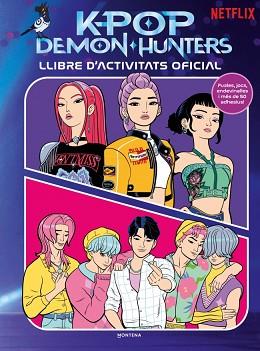 KPOP DEMON HUNTERS - LLIBRE D’ACTIVITATS OFICIAL | 9791387973391 | NETFLIX | Llibreria L'Illa - Llibreria Online de Mollet - Comprar llibres online