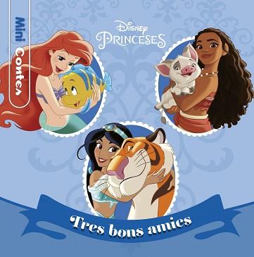 PRINCESES. TRES BONS AMICS. MINICONTES | 9788418135989 | DISNEY | Llibreria L'Illa - Llibreria Online de Mollet - Comprar llibres online