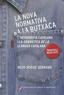 NOVA NORMATIVA A LA BUTXACA, LA | 9788498839685 | NOGUÉ SERRANO, NEUS | Llibreria L'Illa - Llibreria Online de Mollet - Comprar llibres online