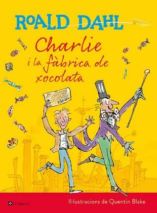 CHARLIE I LA FÀBRICA DE XOCOLATA  | 9788482648057 | DAHL, ROALD