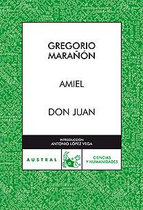 AMIEL / DON JUAN | 9788467027303 | MARAÑON, GREGORIO | Llibreria L'Illa - Llibreria Online de Mollet - Comprar llibres online