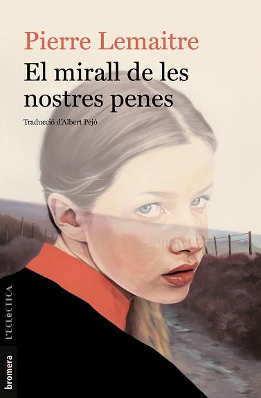 MIRALL DE LES NOSTRES PENES, EL | 9788413580685 | LEMAITRE, PIERRE | Llibreria L'Illa - Llibreria Online de Mollet - Comprar llibres online