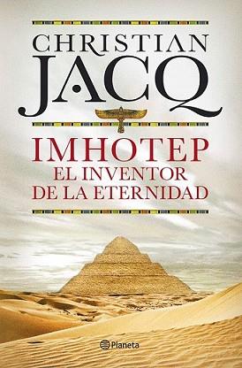 IMHOTEP. EL INVENTOR DE LA ETERNIDAD | 9788408101796 | JACQ, CHRISTIAN | Llibreria L'Illa - Llibreria Online de Mollet - Comprar llibres online