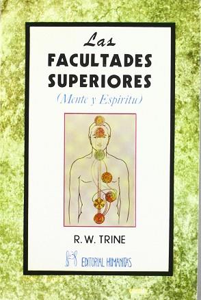 FACULTADES SUPERIORES, LAS | 9788479100612 | TRINE, RALPH WALDO