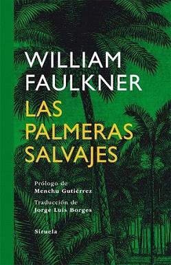 PALMERAS SALVAJES, LAS | 9788498414622 | FAULKNER, WILLIAM | Llibreria L'Illa - Llibreria Online de Mollet - Comprar llibres online