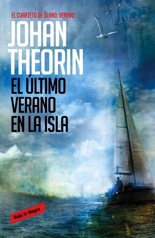 ÚLTIMO VERANO EN LA ISLA, EL | 9788439728245 | THEORIN, JOHAN | Llibreria L'Illa - Llibreria Online de Mollet - Comprar llibres online