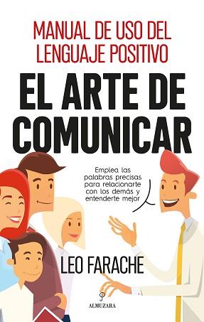 ARTE DE COMUNICAR, EL | 9788417797270 | FARACHE KING, LEO | Llibreria L'Illa - Llibreria Online de Mollet - Comprar llibres online