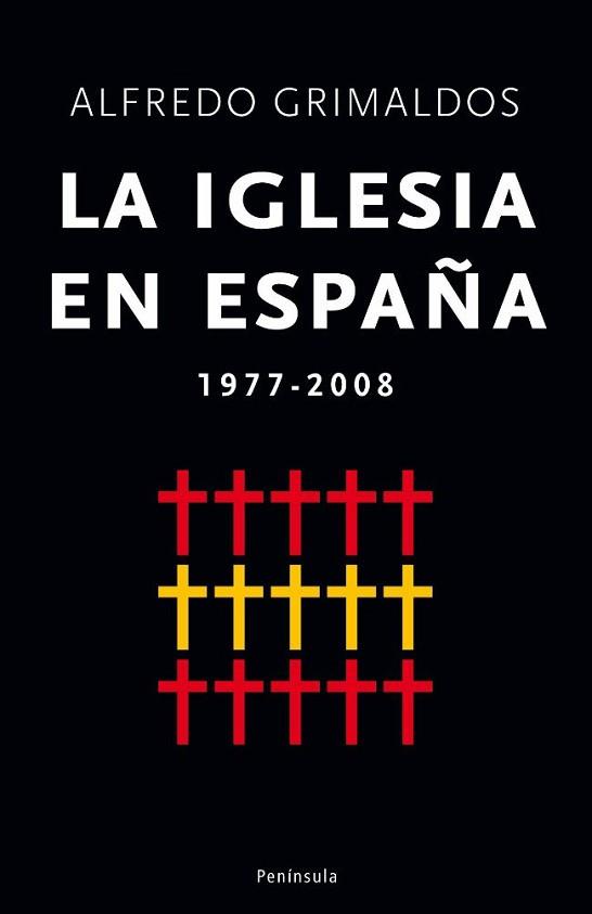 IGLESIA EN ESPAÑA 1975-2008, LA | 9788483078372 | GRIMALDOS FEITO, ALFREDO