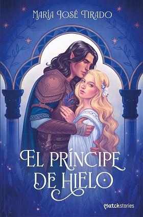 PRÍNCIPE DE HIELO, EL | 9788408280255 | TIRADO, MARÍA JOSÉ | Llibreria L'Illa - Llibreria Online de Mollet - Comprar llibres online