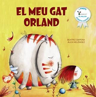 MEU GAT ORLAND, EL | 9788413493855 | MELÉNDEZ, ÁLEX/DAPENA, BEATRIZ | Llibreria L'Illa - Llibreria Online de Mollet - Comprar llibres online