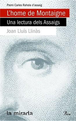 HOME DE MONTAIGNE, L' | 9788484375159 | LLUIS LINAS, JOAN | Llibreria L'Illa - Llibreria Online de Mollet - Comprar llibres online
