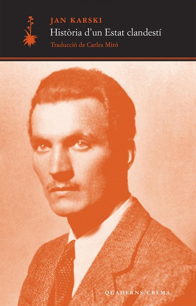 HISTÒRIA D'UN ESTAT CLANDESTÍ | 9788477274964 | KARSKI, JAN | Llibreria L'Illa - Llibreria Online de Mollet - Comprar llibres online