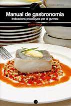 MANUAL DE GASTRONOMIA -INDICACIONS PRACTIQUES PER AL GURMET- | 9788497913799 | FABREGA, JAUME