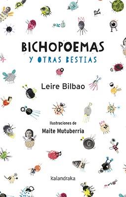 BICHOPOEMAS Y OTRAS BESTIAS | 9788484644538 | BILBAO, LEIRE