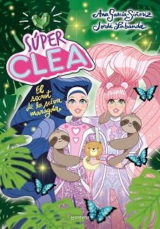 SÚPER CLEA 3. EL SECRET DE LA SELVA MARAGDA (SÈRIE SÚPER CLEA 3) | 9788418038839 | GARCÍA-SIÑERIZ, ANA/LABANDA, JORDI | Llibreria L'Illa - Llibreria Online de Mollet - Comprar llibres online