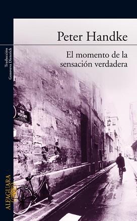 MOMENTO SENSACION VERDADERA, EL | 9788420470122 | HANDKE, PETER