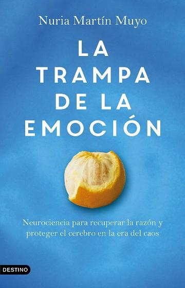 TRAMPA DE LA EMOCIÓN, LA | 9788423369751 | MARTÍN MUYO, NURIA | Llibreria L'Illa - Llibreria Online de Mollet - Comprar llibres online