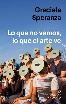 LO QUE NO VEMOS LO QUE EL ARTE VE | 9788433964861 | SPERANZA, GRACIELA