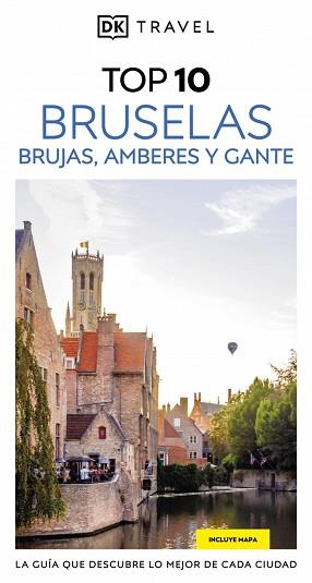 BRUSELAS BRUJAS AMBERES Y GANTE (GUÍAS VISUALES TOP 10) | 9780241771969 | DK