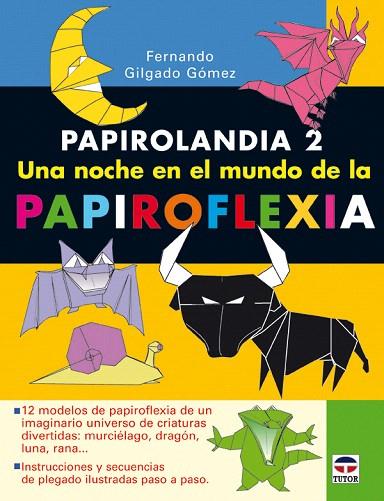 PAPIROLANDIA 2 | 9788479027414 | GILGADO GOMEZ, FERNANDO