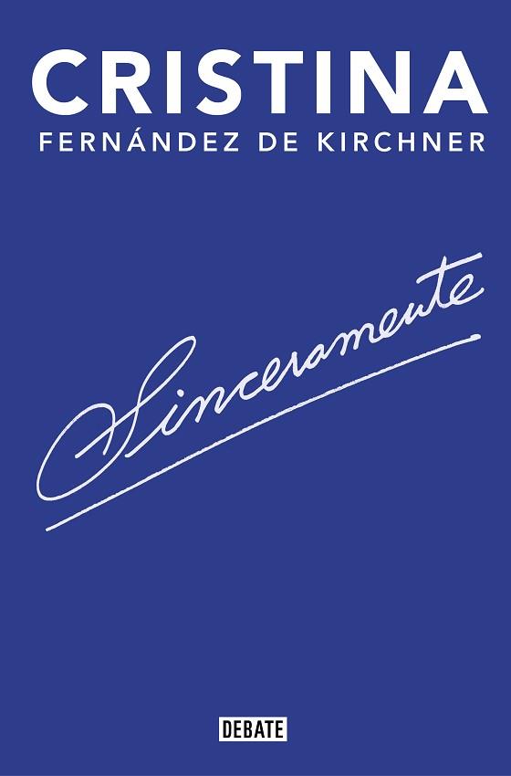 SINCERAMENTE | 9788418006142 | FERNÁNDEZ DE KIRCHNER, CRISTINA | Llibreria L'Illa - Llibreria Online de Mollet - Comprar llibres online