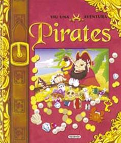 PIRATES : VIVE UNA AVENTURA | 9788430559978 | SUSAETA, EQUIPO | Llibreria L'Illa - Llibreria Online de Mollet - Comprar llibres online
