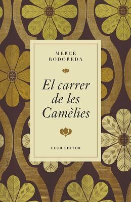 CARRER DE LES CAMÈLIES, EL | 9788473295000 | RODOREDA, MERCÈ