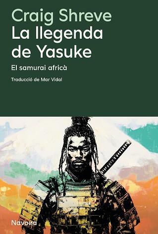 LLEGENDA DE YASUKE, LA | 9788410180215 | SHREVE, CRAIG | Llibreria L'Illa - Llibreria Online de Mollet - Comprar llibres online