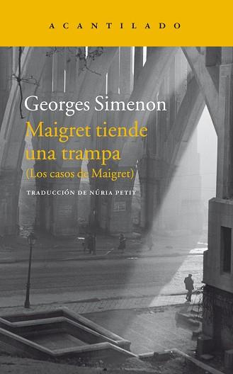 MAIGRET TIENDE UNA TRAMPA | 9788416748051 | SIMENON, GEORGES | Llibreria L'Illa - Llibreria Online de Mollet - Comprar llibres online