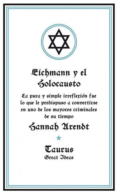 EICHMANN Y EL HOLOCAUSTO | 9788430600939 | ARENDT, HANNAH