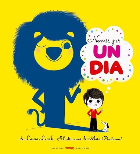 NOMÉS PER UN DIA | 9788412570526 | LEUCH, LAURA/BOUTAVANT, MARC | Llibreria L'Illa - Llibreria Online de Mollet - Comprar llibres online