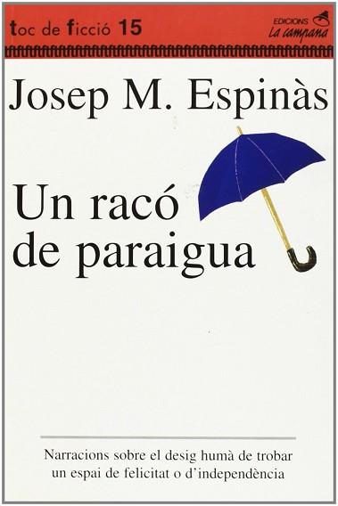 RACO DE PARAIGUA, UN | 9788488791511 | ESPINAS, JOSEP M. | Llibreria L'Illa - Llibreria Online de Mollet - Comprar llibres online
