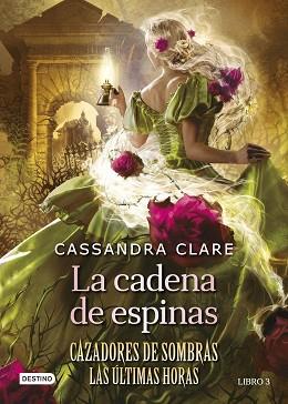 CADENA DE ESPINAS, LA | 9788408278795 | CLARE, CASSANDRA | Llibreria L'Illa - Llibreria Online de Mollet - Comprar llibres online