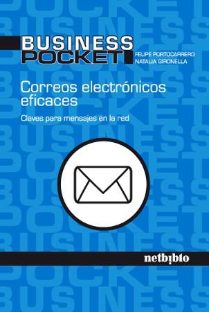 CORREOS ELECTRONICOS EFICACES | 9788497452298 | PORTOCABRERO, FELIPE | Llibreria L'Illa - Llibreria Online de Mollet - Comprar llibres online