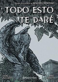 TODO ESTO TE DARÉ (NOVELA GRÁFICA) | 9788413411965 | ESCUDERO, I. L./GARRETA, MARC/REDONDO, DOLORES | Llibreria L'Illa - Llibreria Online de Mollet - Comprar llibres online