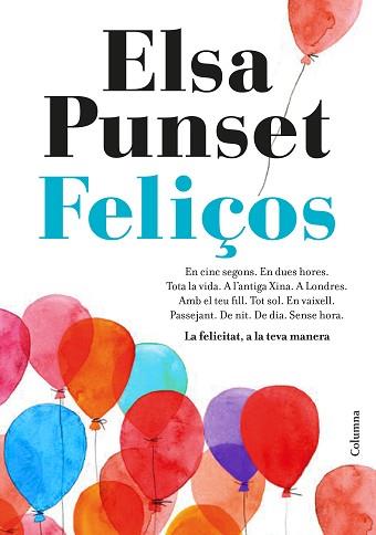 FELIÇOS | 9788466423274 | PUNSET, ELSA | Llibreria L'Illa - Llibreria Online de Mollet - Comprar llibres online