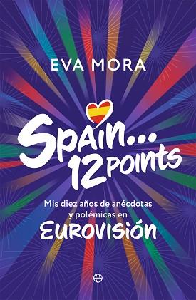 SPAIN... 12 POINTS  | 9788413848075 | MORA, EVA | Llibreria L'Illa - Llibreria Online de Mollet - Comprar llibres online