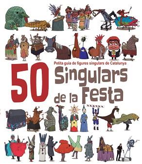 50 SINGULARS DE LA FESTA. VOLUM 1 | 9788492745449 | MASANA I SOLER, HERIBERT | Llibreria L'Illa - Llibreria Online de Mollet - Comprar llibres online