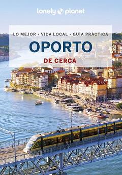 OPORTO DE CERCA 3 | 9788408264125 | WALKER, KERRY/ST.LOUIS, REGIS | Llibreria L'Illa - Llibreria Online de Mollet - Comprar llibres online
