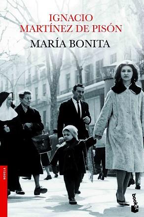 MARÍA BONITA | 9788432210334 | IGNACIO MARTÍNEZ DE PISÓN | Llibreria L'Illa - Llibreria Online de Mollet - Comprar llibres online
