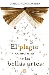 PLAGIO COMO UNA DE LAS BELLAS ARTES, EL | 9788466649834 | ROMAN REINA, MANUEL FRANCISCO
