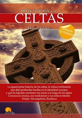 BREVE HISTORIA DE LOS CELTAS | 9788499677996 | VELASCO LAGUNA, MANUEL | Llibreria L'Illa - Llibreria Online de Mollet - Comprar llibres online