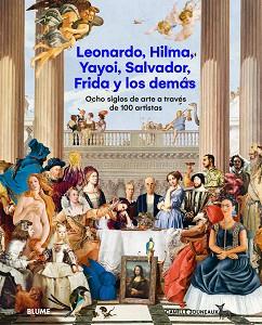 LEONARDO HILMA YAYOI SALVADOR FRIDA Y LOS DEMÁS | 9788410469068 | JOUNEAUX, CAMILLE