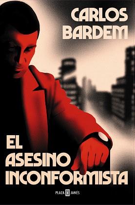 ASESINO INCONFORMISTA, EL | 9788401027154 | BARDEM, CARLOS | Llibreria L'Illa - Llibreria Online de Mollet - Comprar llibres online