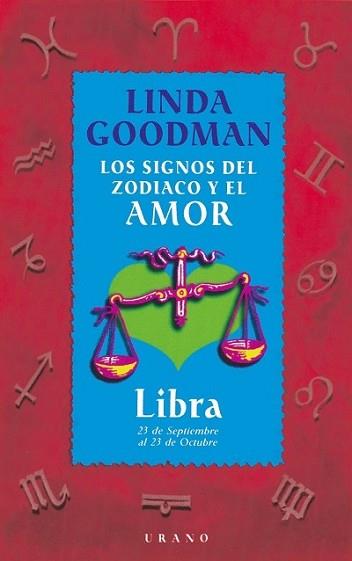 LIBRA-SIGNOS DEL ZODIACO Y EL AMOR | 9788479532642 | GOODMAN, LINDA | Llibreria L'Illa - Llibreria Online de Mollet - Comprar llibres online