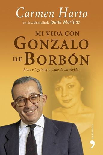 MI VIDA CON GONZALO DE BORBÓN | 9788484606253 | HARTO, CARMEN | Llibreria L'Illa - Llibreria Online de Mollet - Comprar llibres online