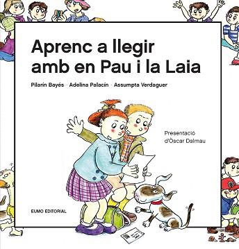 APRENC A LLEGIR AMB EN PAU I LA LAIA | 9788497666916 | BAYÉS LUNA, PILARÍN/VERDAGUER DODAS, ASSUMPTA/PALACÍN PEGUERA, ADELINA | Llibreria L'Illa - Llibreria Online de Mollet - Comprar llibres online