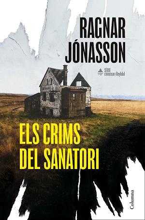 CRIMS DEL SANATORI, ELS | 9788466435574 | JÓNASSON, RAGNAR | Llibreria L'Illa - Llibreria Online de Mollet - Comprar llibres online
